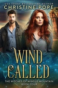 Cover: Wind Called (The Witches of Mingus Mountain, #4) - Dark Valentine Press