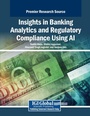 Cover: Insights in Banking Analytics and Regulatory Compliance Using AI - Business Science Reference