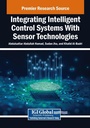 Cover: Integrating Intelligent Control Systems With Sensor Technologies - Engineering Science Reference