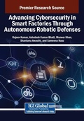 Cover: Advancing Cybersecurity in Smart Factories Through Autonomous Robotic Defenses - IGI Global