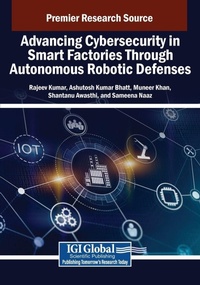 Enlarge image Cover: Advancing Cybersecurity in Smart Factories Through Autonomous Robotic Defenses - IGI Global