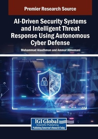 Abbildung von: AI-Driven Security Systems and Intelligent Threat Response Using Autonomous Cyber Defense - IGI Global