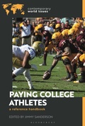 Cover: Paying College Athletes - Bloomsbury Academic USA