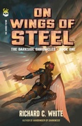 Cover: On Wings of Steel (The Darkside Chronicles, #1) - StarWarp Concepts