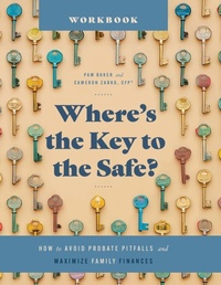 Enlarge image Cover: Where's the Key to the Safe? Workbook - Lasting Legacy Consulting
