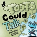 Cover: If Toots Could Talk - Pen Credible, LLC