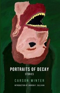 Cover: Portraits of Decay - Salt Heart Press