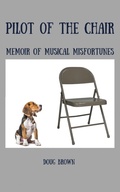 Cover: Pilot of the Chair - Doug Brown