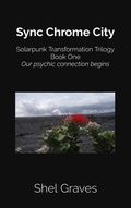 Cover: Sync Chrome City - Sheltopian Press