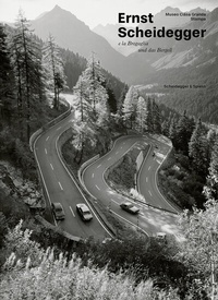 Abbildung von: Ernst Scheidegger und das Bergell - Scheidegger & Spiess