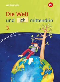 Abbildung von: Die Welt und ich mittendrin - Ausgabe 2025 - Westermann Schulbuchverlag