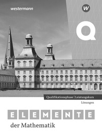Abbildung von: Elemente der Mathematik SII - Ausgabe 2024 für Nordrhein-Westfalen - Westermann Schulbuchverlag