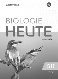 Abbildung von: Biologie heute SII - Ausgabe 2025 für die Kurststufe in Baden-Württemberg - Westermann Schulbuchverlag