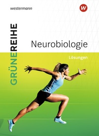 Abbildung von: Neurobiologie - Westermann Schulbuchverlag