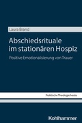 Cover: Abschiedsrituale im station&auml;ren Hospiz - Kohlhammer