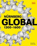 Cover: N&uuml;rnberg GLOBAL - Deutscher Kunstverlag (DKV)