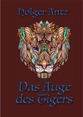 Cover: Das Auge des Tigers - tredition GmbH