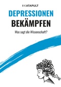 Cover: Depressionen bek&auml;mpfen - KATAPULT Verlag