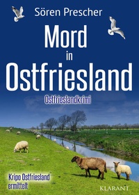 Abbildung von: Mord in Ostfriesland. Ostfrieslandkrimi - Klarant