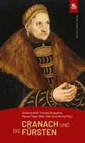 Cover: Cranach und die F&uuml;rsten - Michael Imhof Verlag