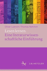 Bild vergrößern Bild: Lesen lernen. Eine literaturwissenschaftliche Einführung - J.B. Metzler