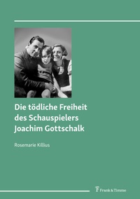 Abbildung von: Die tödliche Freiheit des Schauspielers Joachim Gottschalk - Frank & Timme