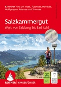 Cover: ROTHER Wanderf&uuml;hrer Salzkammergut West: von Salzburg bis Bad Ischl - Rother Bergverlag