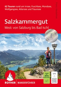 Abbildung von: Salzkammergut West: von Salzburg bis Bad Ischl - Rother Bergverlag