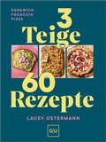 Cover: 3 Teige - 60 Rezepte - Gr&auml;fe und Unzer