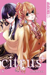 Abbildung von: Citrus +, Band 06 - TOKYOPOP GmbH