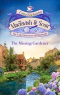 Cover: MacTavish & Scott - The Missing Gardener - L&uuml;bbe