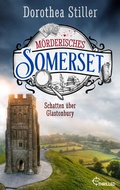 Cover: M&ouml;rderisches Somerset - Schatten &uuml;ber Glastonbury - beTHRILLED