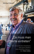 Cover: "Da muss man f&uuml;r Werte eintreten" - Parzellers Buchverlag & Werbemittel GmbH & Co. KG