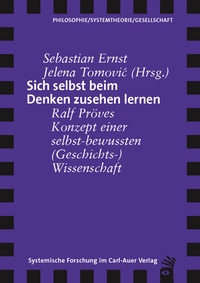 Abbildung von: Sich selbst beim Denken zusehen lernen - Carl-Auer Verlag