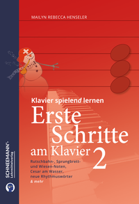 Abbildung von: Erste Schritte am Klavier 2 | Das SCHNEEMANN®-Klavierlernsystem - Schneemann-Klavierlernsystem und -Lehrmittelverlag