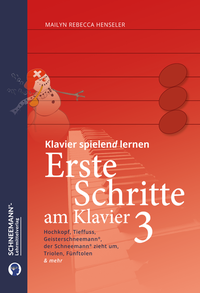 Abbildung von: Erste Schritte am Klavier 3 | Das SCHNEEMANN®-Klavierlernsystem - Schneemann-Klavierlernsystem und -Lehrmittelverlag