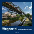Cover: Wuppertal Portrait einer Stadt - klaes-regio Fotoverlag