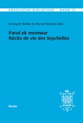 Cover: Parol ek memwar. R&eacute;cits de vie des Seychelles - Buske, H