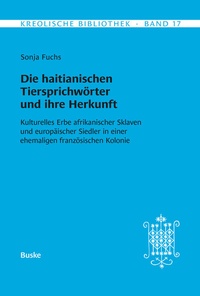 Abbildung von: Die haitianischen Tiersprichwörter und ihre Herkunft - Buske, H