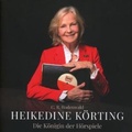 Cover: Heikedine K&ouml;rting - Die K&ouml;nigin der H&ouml;rspiele - Biografie - Sony Music Entertainment