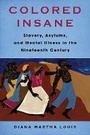 Cover: Colored Insane - Columbia University Press