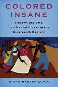 Enlarge image Cover: Colored Insane - Columbia University Press