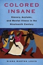 Cover: Colored Insane - Columbia University Press