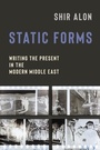Cover: Static Forms - Columbia University Press