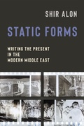 Cover: Static Forms - Columbia University Press