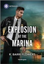 Cover: Explosion at the Marina - HARLEQUIN INTRIGUE