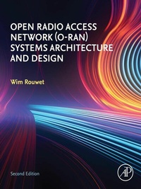 Abbildung von: Open Radio Access Network (O-RAN) Systems Architecture and Design - Academic Press
