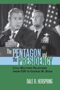 Bild: The Pentagon and the Presidency - University Press of Kansas