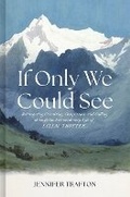 Cover: If Only We Could See - LifeWay Christian Resources