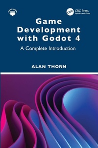 Enlarge image Cover: Game Development with Godot 4 - CRC Press